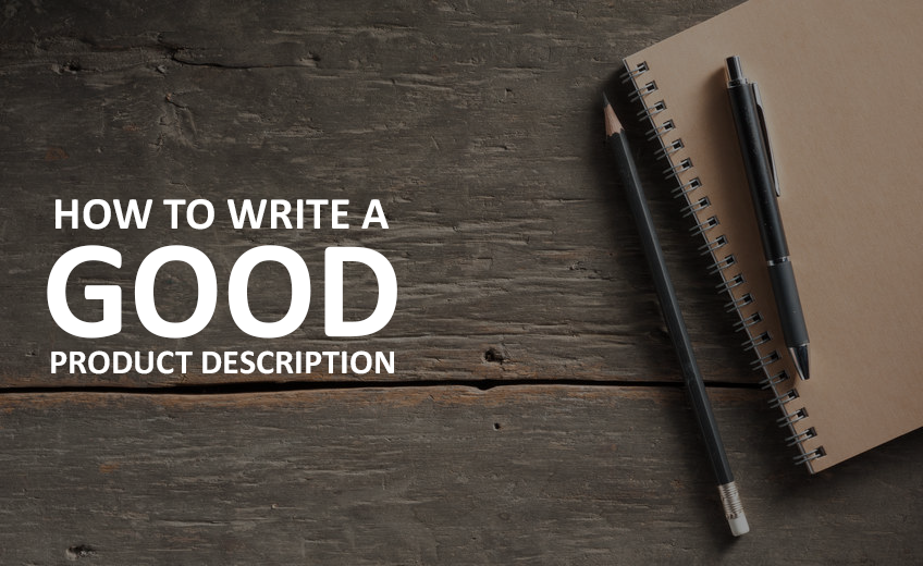 How to write good and successful product descriptions